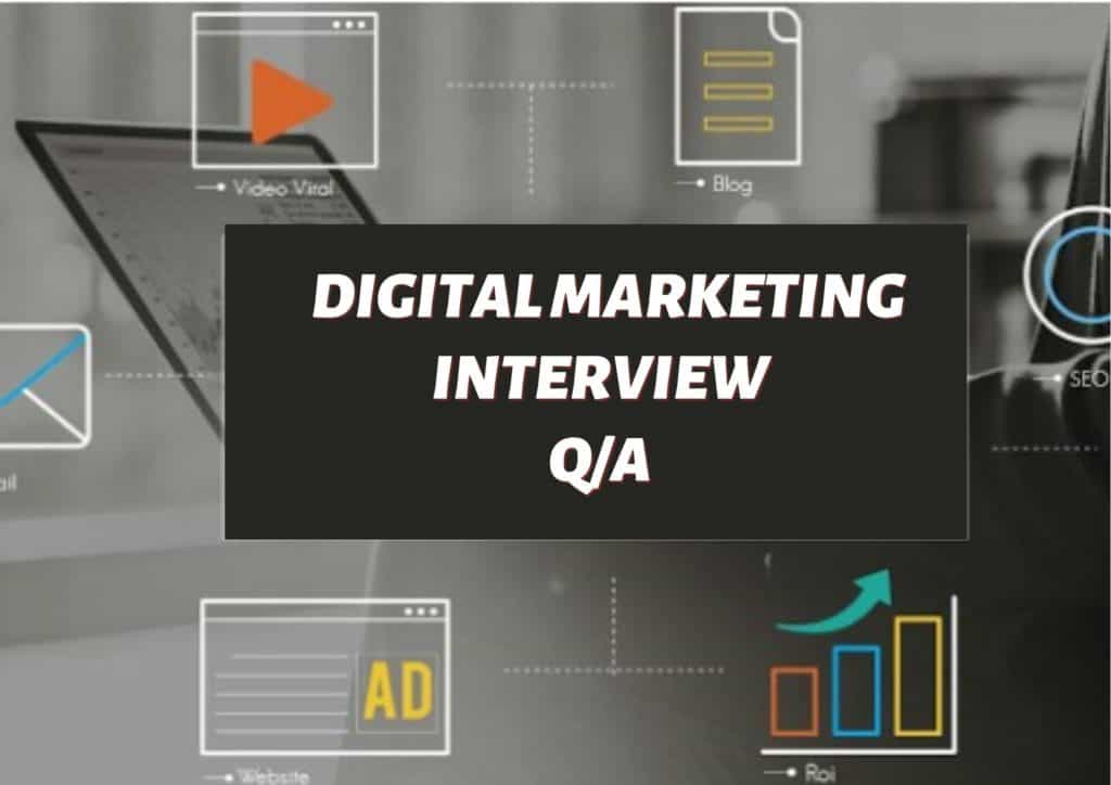 Digital Marketing Interview Questions and Answers