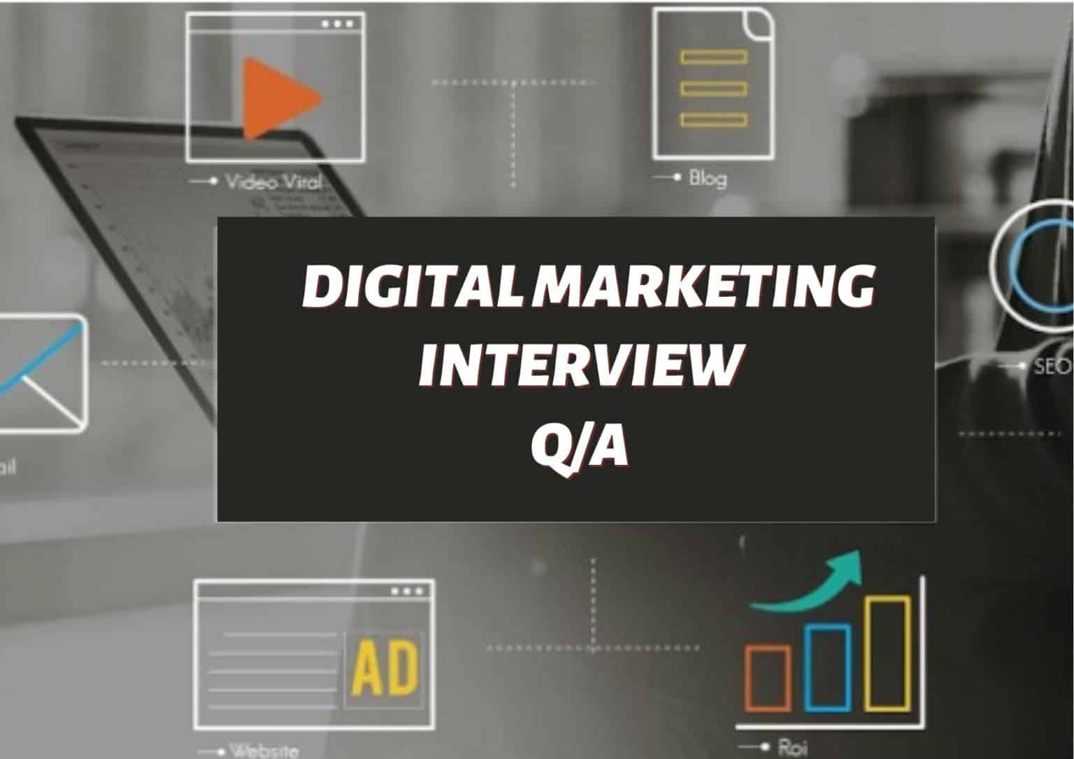 175+ Digital Marketing Interview Questions And Answers