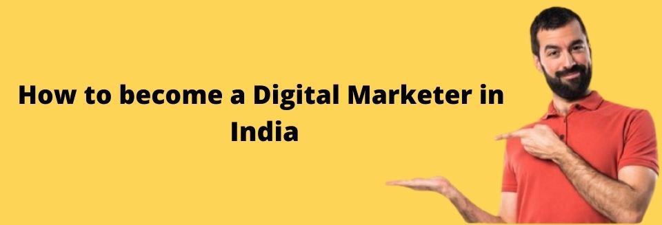 How-to-become-Digital-Marketer-in-India-digitalbrolly