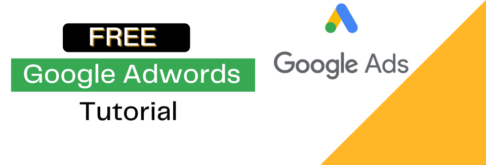 Free Google Adwords Tutorial