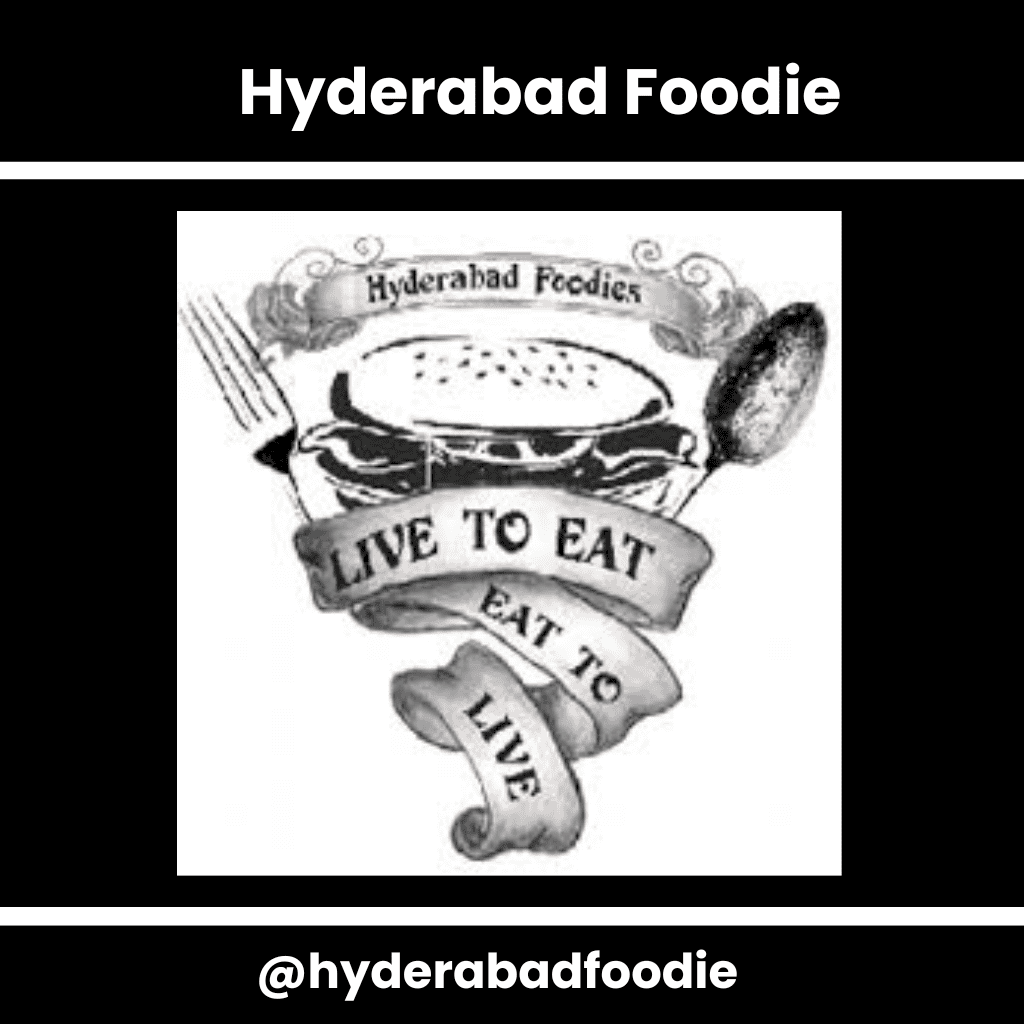 Food Bloggers In Hyderabad- Hyderabad Foodie