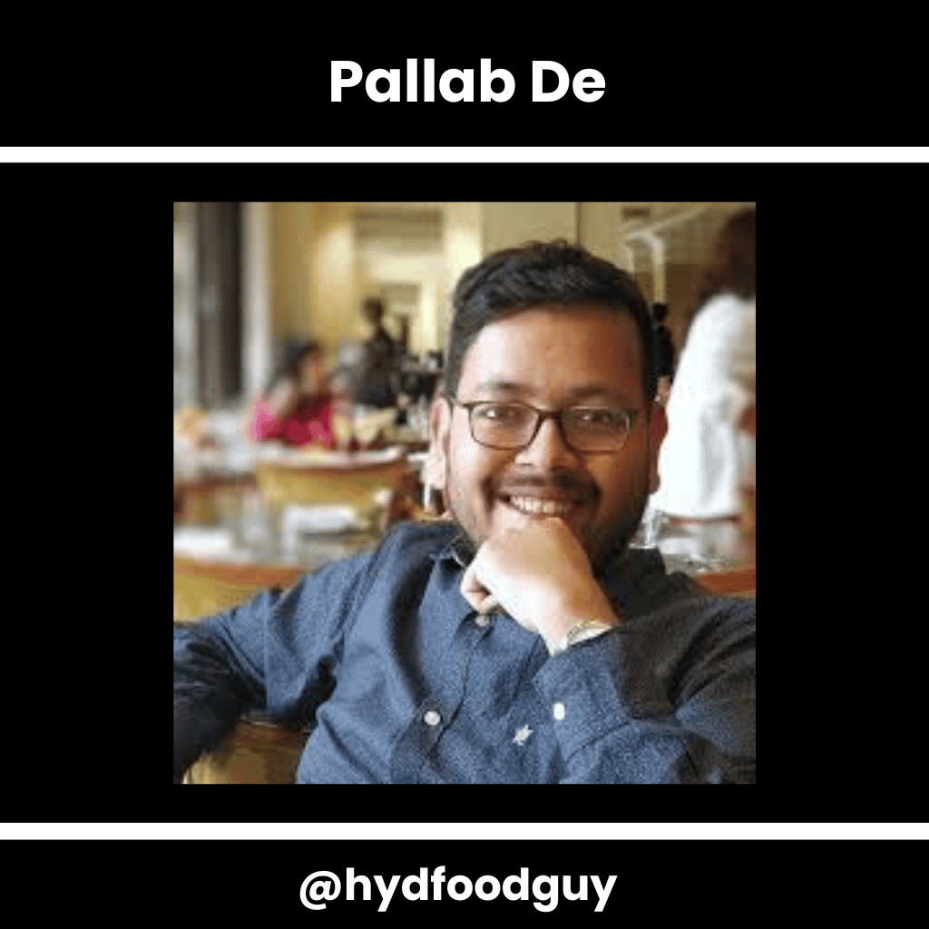 Food Bloggers in Hyderabad - Pallab De