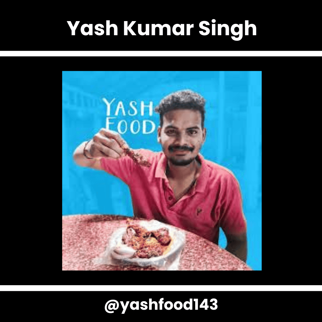 Food Bloggers in Hyderabad - yash kumar singh