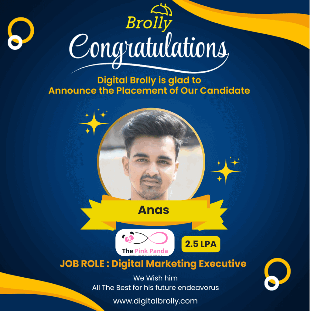 Digital marketing Course Student Placements - Anas - Digital Brolly