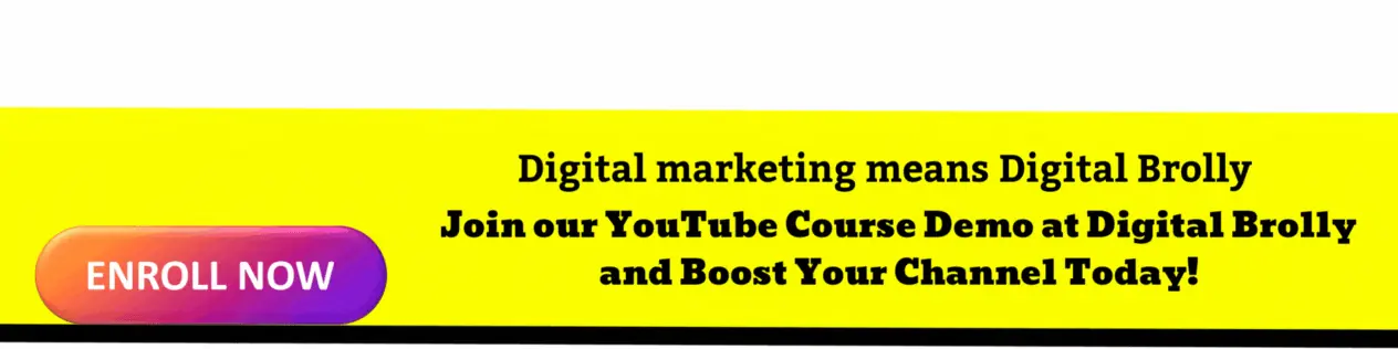 Join the YouTube course demo at Digital Brolly and boost your channel today – enrol now